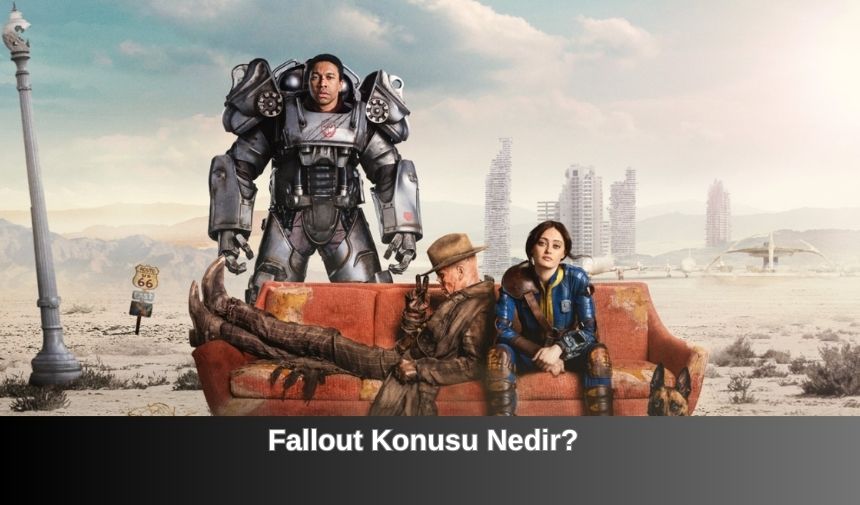 Fallout Konusu Nedir