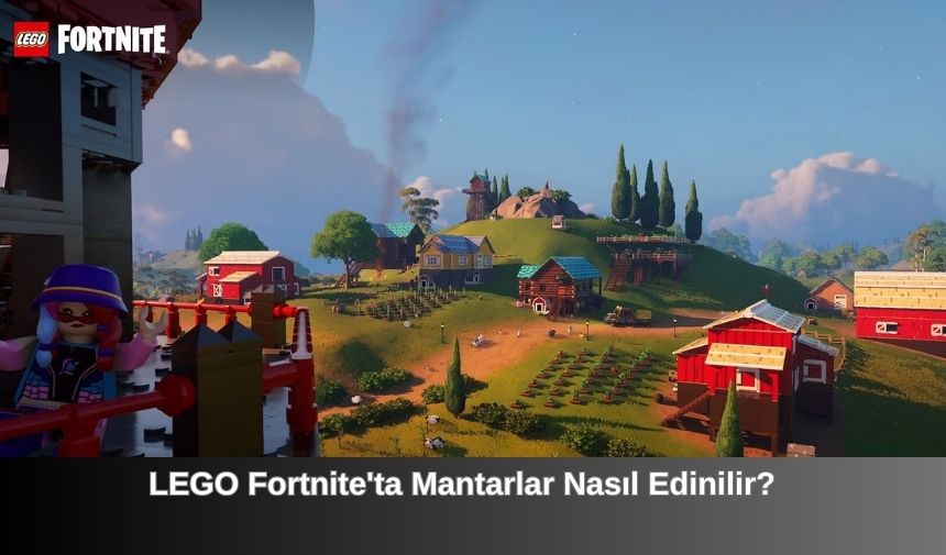 LEGO Fortnite’ta Mantarlar Nasıl Edinilir?