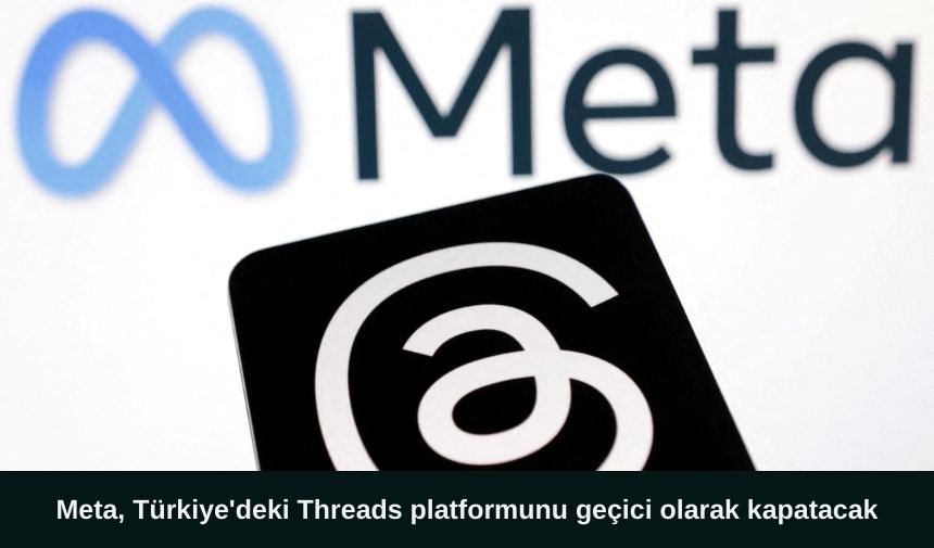 Meta Platforms, Türkiye’deki Threads