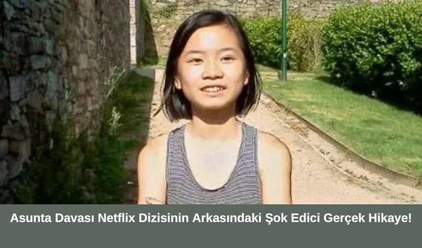 Asunta Davasi Netflix Dizisinin Arkasindaki Sok Edici Gercek Hikaye 1